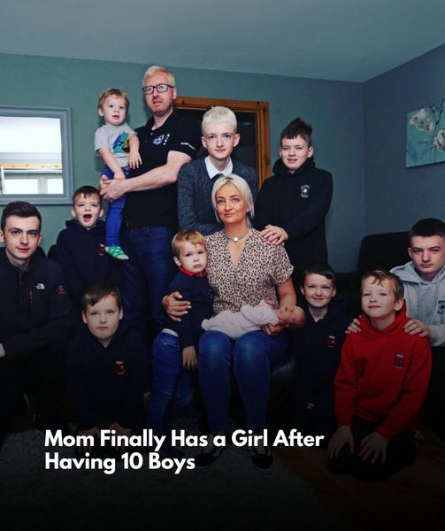 Mom Gives Birth To 10 Boys Before Finally Having A Girl